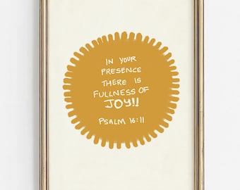 Psalm 16:11 Christian Wall Art | In Your Presence There Is Fullness of Joy | Modern Hand-Drawn Bible Verse Decor | Joyful Scripture Download