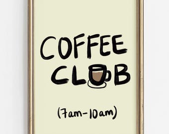 Coffee Club Print: Trendy Kitchen Wall Art (Digital Download)
