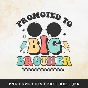 Promoted to Big Brother Svg Png, Baby Announcement SVG, Big Brother est 2023 svg, Established svg, Big Brother Est 2024 svg Printable image 1