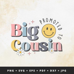 Befördert zu Big Cousin SVG / PNG, Big Cousin SVG, Big Cousin Shirt SVG, Kinder Design