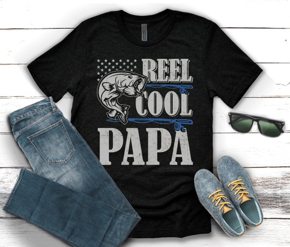 Reel Cool Papa Fishing Dad Gifts Father's Day Fisherman Fish T-shirt 