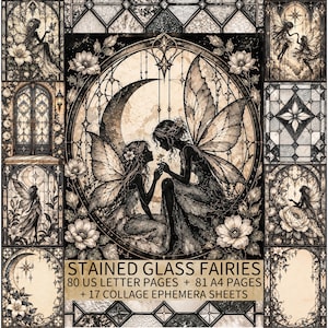 Peut inclure: Une collection numérique d'illustrations de fées en vitrail avec des motifs floraux et célestes complexes. Le texte indique STAINED GLASS FAIRIES, 80 US LETTER PAGES + 81 A4 PAGES + 17 COLLAGE EPHEMERA SHEETS. L'œuvre utilise une palette monochrome.
