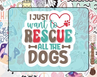 Dog Rescue Sticker: Waterproof Vinyl Decal - Animal Lover Gift