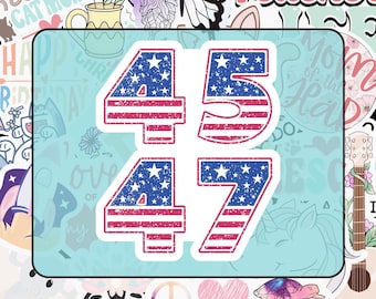 Trump 45 47 Sticker: Patriotic America Decal, Republican MAGA