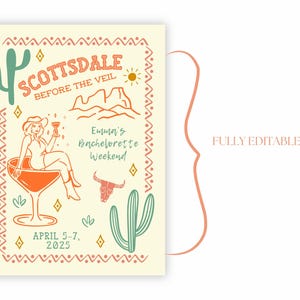 May include: A printable invitation for a bachelorette party in Scottsdale, Arizona. The invitation features a woman in a cowboy hat holding a margarita glass, a cactus, and the text "Scottsdale Before the Veil, Emma's Bachelorette Weekend, April 5-7, 2025".