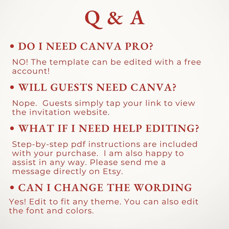 May include: A Q & A informational graphic with dark red text on a light background. It addresses common questions about using a Canva template, including editing requirements, guest access, help instructions, and the ability to customize wording and fonts.