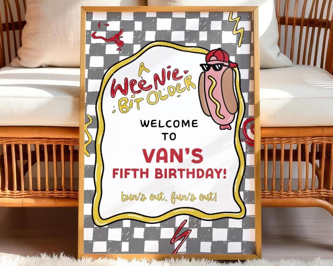 Welcome Bit Weenie Bit Older Hot Dog Party Welcome Sign | Digital Template - Etsy