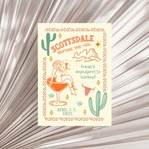 May include: A light yellow card with a southwestern design. The card says "Scottsdale Before the Veil" and "Emma's Bachelorette Weekend". The card also has a cactus, a cowboy hat, a cocktail glass, and a bull's head.