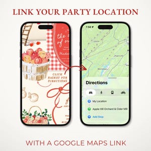 May include: Two smartphones displaying a digital invitation with an apple basket illustration and the text CLICK BASKET FOR DIRECTIONS, alongside a map interface showing navigation to Apple Hill Orchard & Cider Mill with a directions menu.