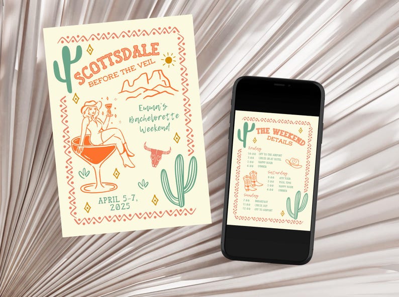 May include: A light yellow invitation with a cactus and a woman in a cowboy hat sitting on a margarita glass. The text reads "Scottsdale Before the Veil, Emma's Bachelorette Weekend, April 5-7, 2025".
