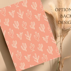 May include: A peach-colored background with a white cactus pattern. The text "OPTIONAL BACK DESIGN" is in the upper right corner.
