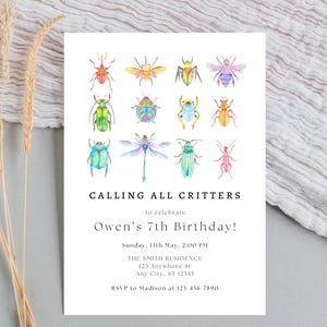 May include: A colorful invitation with a bug theme for a 7th birthday party. The invitation features a variety of bugs, including butterflies, beetles, and dragonflies, and the text "Calling All Critters" and "Owen's 7th Birthday!" The invitation also includes the date, time, and location of the party.