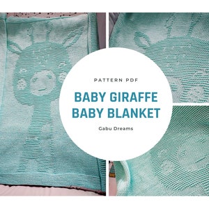 Baby blanket knitting PATTERN/ Baby blanket PATTERN / easy baby blanket PATTERN / Baby Giraffe Baby Blanket pattern