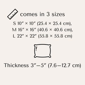 May include: Image with text indicating pillow sizes: Small (10" x 10"), Medium (16" x 16"), and Large (22" x 22"). Thickness ranges from 3" to 5". The text is accompanied by a ruler icon and a pillow icon.