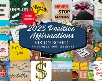 May include: A collage of images with positive affirmations for 2025. The images include a dollar sign, a heart, a family, a travel destination, and a variety of other motivational images. The text "2025 Positive Affirmations Vision Board Printables, 400+ Elements" is displayed in the center of the collage.