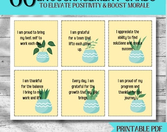 May include: Sixty printable encouragement cards with yellow backgrounds and green plants in blue pots. The cards feature positive affirmations for work and life. The text on the cards includes phrases like "I am proud to bring my best self to work each day" and "I am grateful for a team that lifts each other up."