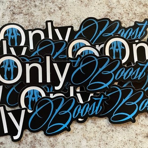 Only Boost Decal, JDM Decal, Waterproof Stickers - Etsy