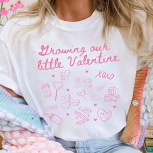Growing our little Valentine Shirt, Valentine Pregnancy Announcement Shirt, Gift for Expecting Mom, Valentine&#39;s Day Maternity Tee