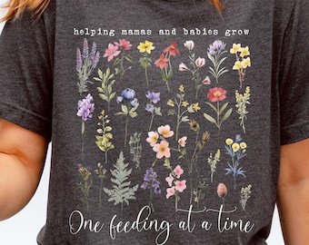 Wildflower Lactation Consultant Shirt, Breastfeeding Medicine Tee, Breastfeeding Physician Gift, Floral Breastfeeding Support Shirt