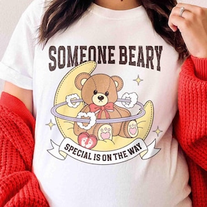 Someone Beary Special is on the Way Shirt, Valentine Pregnancy Announcement Shirt, Gift for Expecting Mom, Valentine&#39;s Day Maternity Tee