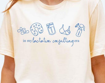 Lactation Consultant Shirt In My Lactation Consulting Era T Shirt Breastfeeding Support CLC Gift