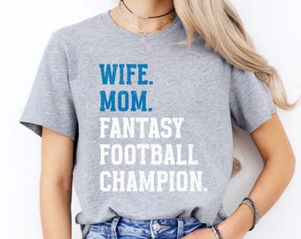 Mom Wife Fantasy Football Champion Shirt, Detroit Football Fan Tee, Funny Blue and Grey Game Day T Shirt for Woman and Mothers Day Gift