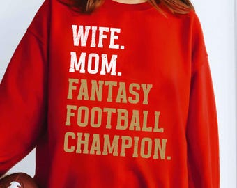 Mom Wife Fantasy Football Champion Sweatshirt, San Francisco Football Crewneck, Funny Red Gold Game Day Sweater for Women, Mothers Day Gift