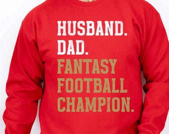 Dad Husband Fantasy Football Champion Sweatshirt, San Francisco Football Crewneck, Funny Red Gold Game Day Sweater for Men, Fathers Day Gift