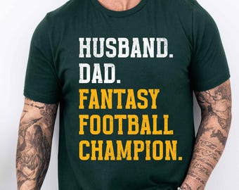 Dad Husband Fantasy Football Champion Shirt, Green Bay Football Fan Tee, Funny Green and Gold Game Day T Shirt for Men and Fathers Day Gift