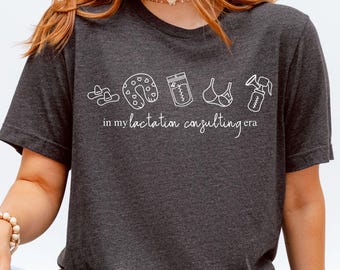 In My Lactation Consulting Era Shirt, Lactation Specialist Shirt, CLC Gift, Breastfeeding Support Tee