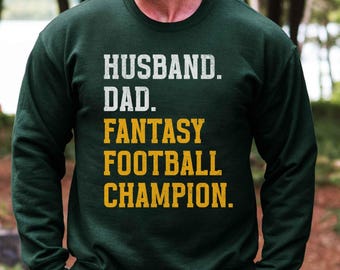 Dad Husband Fantasy Football Champion Sweatshirt, Green Bay Football Crewneck, Funny Green Gold Game Day Sweater for Men, Fathers Day Gift