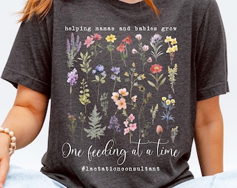 Wildflower Lactation Consultant Shirt, Floral CLC Shirt, Lactation Consultant Gift, Breastfeeding Support Tee, Breastfeeding Medicine Tshirt