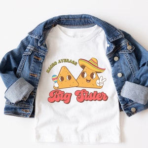 Funny Big Sister Shirt Nacho Average Taco About Big Brother T-Shirt Big Bro Pregnancy Announcement Tee Cinco De Mayo Big Sis Reveal