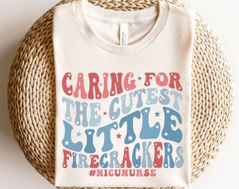 NICU 4th of July Shirt NICU Fourth of July TShirt Patriotic All American Nurse T-Shirt Independence Day Team NICU Nurse Tee Thank you Gift