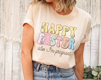 Also im pregnant shirt, Easter pregnancy announcement shirt, Funny Pregnancy Reveal Shirts, Happy Easter Spring Baby Announcement tee shirt