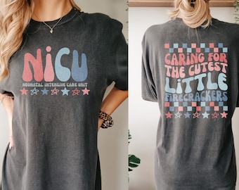 NICU 4th of July Shirt Comfort Colors NICU Fourth of July TShirt Patriotic All American Nurse T-Shirt Independence Day Team NICU Nurse Tee