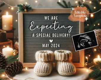 May include: A gray letter board with the text "We are expecting a special delivery! May 2024" surrounded by string lights, pine branches, and a small white knitted baby bootie. A black and white ultrasound image is in the upper right corner.