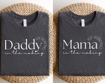 Couples IVF Transfer Day Shirts Mama In the Making TShirt IVF Strong Matching Infertility T-Shirt IVF Gift for Friend Iui Egg Retrieval Tees