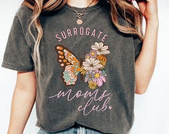 Camisa de cores confortáveis do clube de mães de aluguel, camiseta de anúncio de gravidez de aluguel, presente de mãe de aluguel, camiseta de mãe de aluguel, camiseta de fertilização in vitro