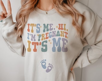 Its Me Hi Im Pregnant Sweatshirt Concert Pregnancy Announcement Sweater Trendy Baby Reveal Jumper Baby Announcement Gift for Expecting