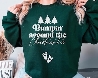 Bumpin Around the Christmas Tree Pregnancy Announcement Sweatshirt XMas Maternity Sweater Holiday Gender Reveal Jumper New Mom Baby Gift