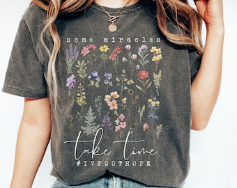 Some Miracles Take Time IVF Comfort Colors Shirt, Lucky IVF Got Hope Transfer Gift for Friend, TTC Shirt for Wife Floral Infertility T-Shirt