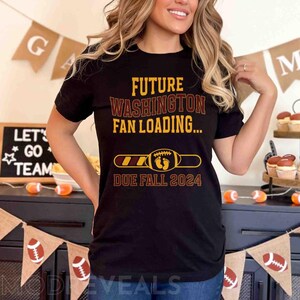 Future Washington Fan Loading Shirt Commander Maternity Photoshoot Tee Football Pregnancy Announcement Baby moon T-Shirt Gift for Expecting Black