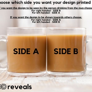 May include: Two clear glass mugs with handles, filled with coffee. The mugs are side-by-side on a wooden surface. The text "SIDE A" is printed on the left mug and "SIDE B" is printed on the right mug. The text "MOD reveals" is printed below the mugs.