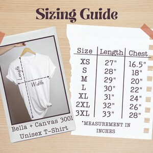 May include: A sizing chart for a Bella + Canvas 3001 Unisex T-Shirt. The chart shows the size, length in inches, and chest measurement in inches for sizes XS to 3XL.