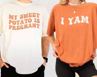 My Sweet Potato Is Pregnant Matching Couples Fall Pregnancy Announcement Shirts, Thanksgiving Baby Reveal Maternity Tee, Gift for Expecting