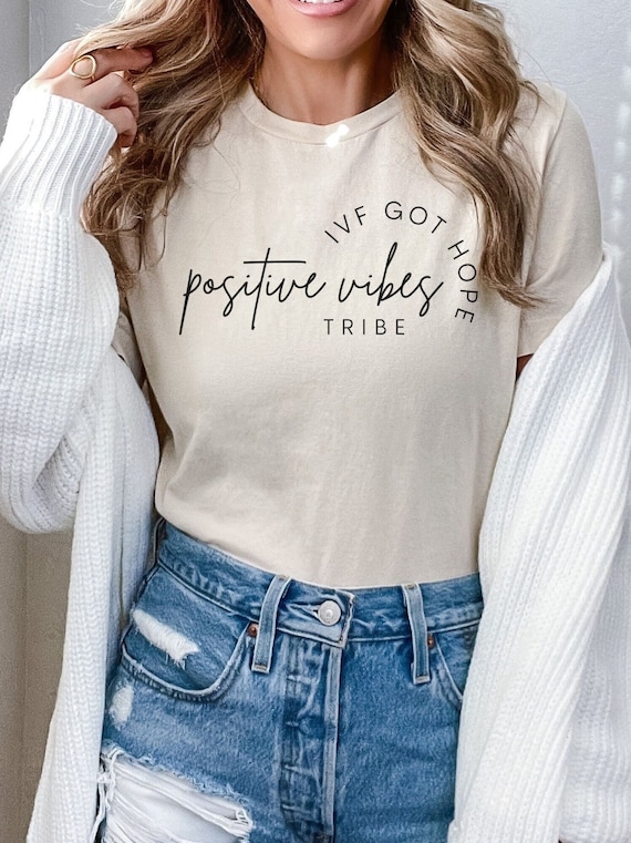 Womens Positive Vibes Infertility And Ivf T-Shirt Transfer Day Gift Womens Positive Vibes Infertility And Ivf T-Shirt Transfer Day Gift
