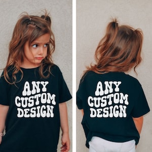 Custom Order Toddler Shirt Special Order Youth Tee Personalized Baby Bodysuit Create your own design Kid Shirts Customized Shirts for Family