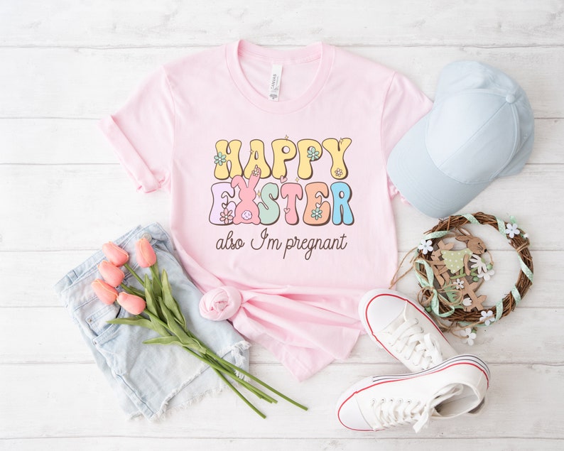 Happy Easter Also I'm Pregnant! Baby Announcement Shirt