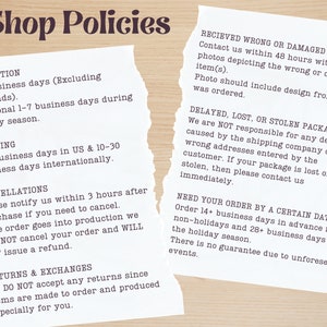 May include: Shop Policies text on torn paper. Includes information on production time, shipping, cancellations, returns, and exchanges. Also includes information on damaged items, lost packages, and order deadlines.